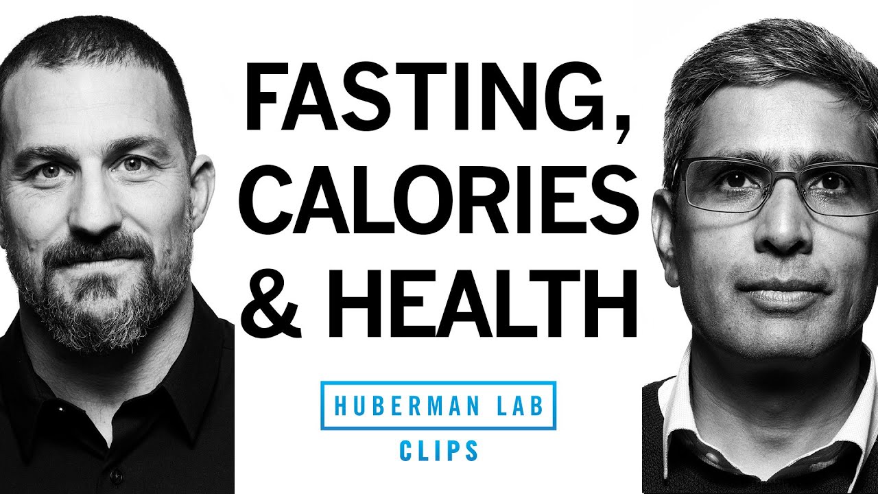 How Fasting & Caloric Restriction Impact Health | Dr. Satchin Panda & Dr. Andrew Huberman