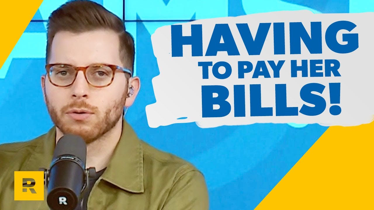 I Have to Pay My Girlfriend's Bills!