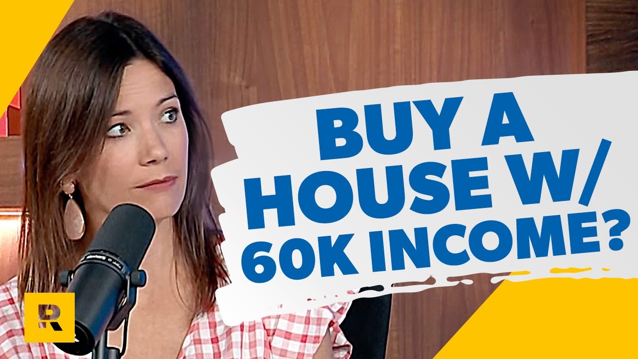 Impossible to Buy a House With a $60,000 Income?