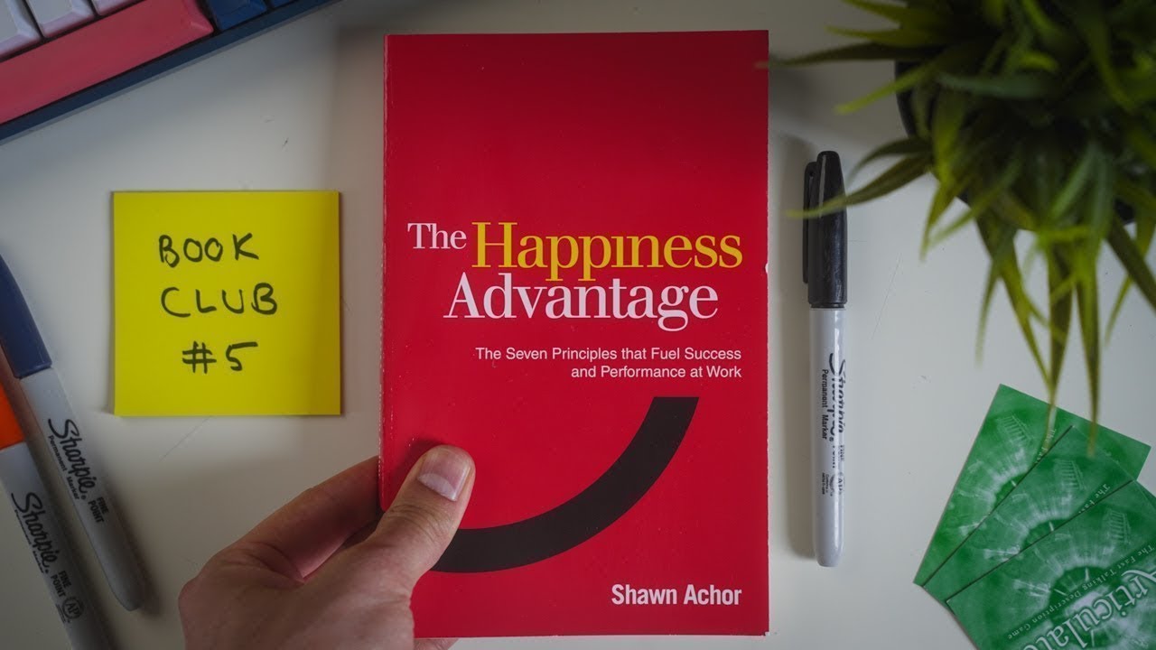 The Happiness Advantage (Shawn Achor) - Book Summary