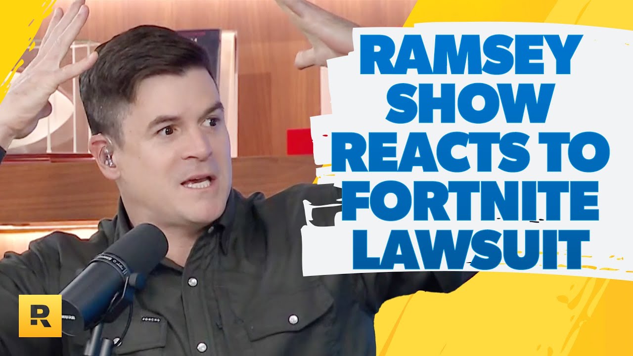 The Ramsey Show Reacts to the Fortnite Addiction Lawsuit
