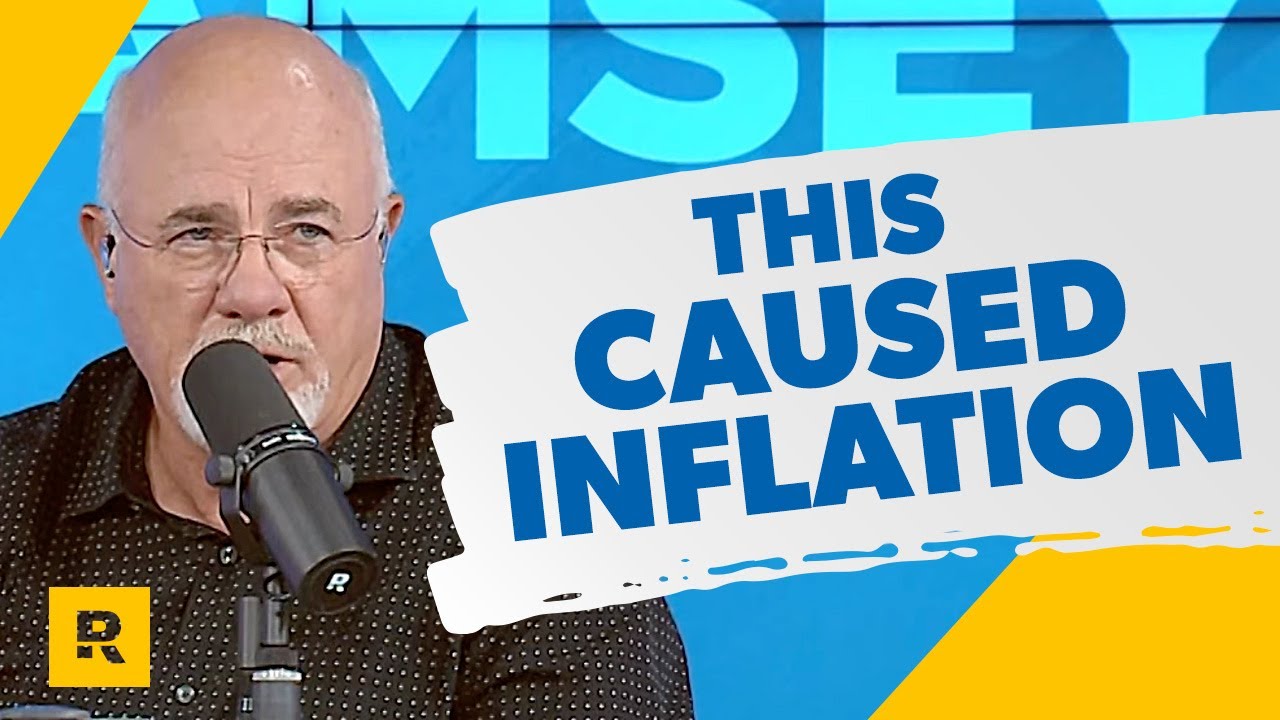 THIS Is What Caused Inflation! - Dave Ramsey Rant