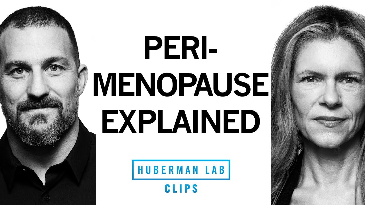 What Is Perimenopause? | Dr.Sara Gottfried & Dr. Andrew Huberman