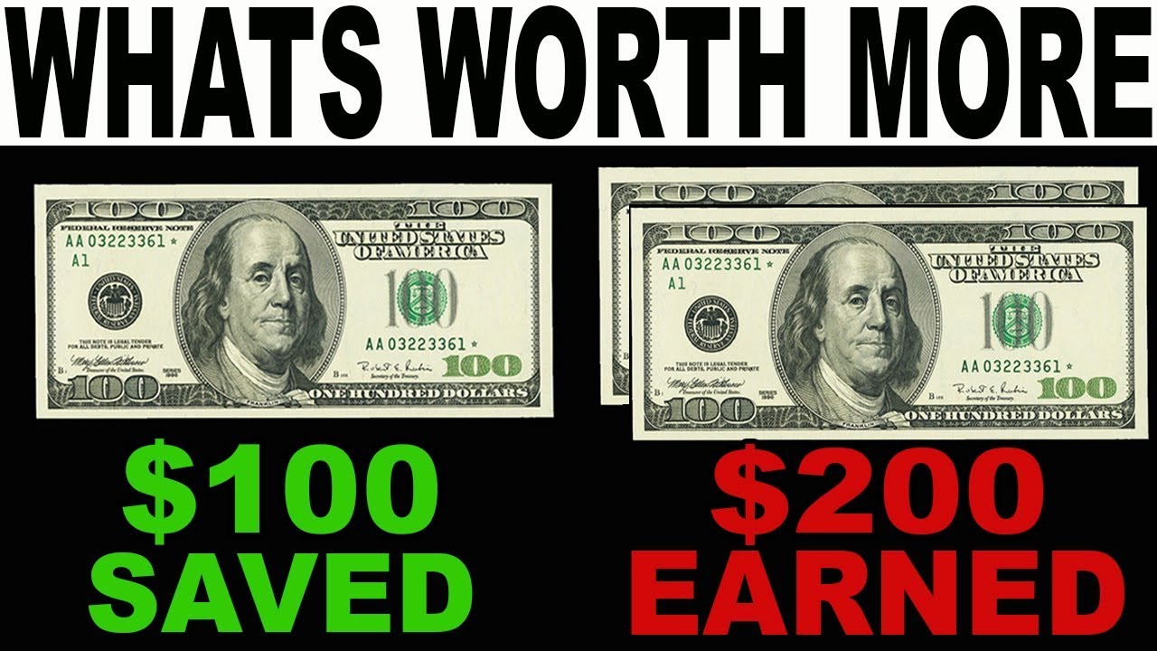 What’s Worth More: $100 SAVED or $200 EARNED?