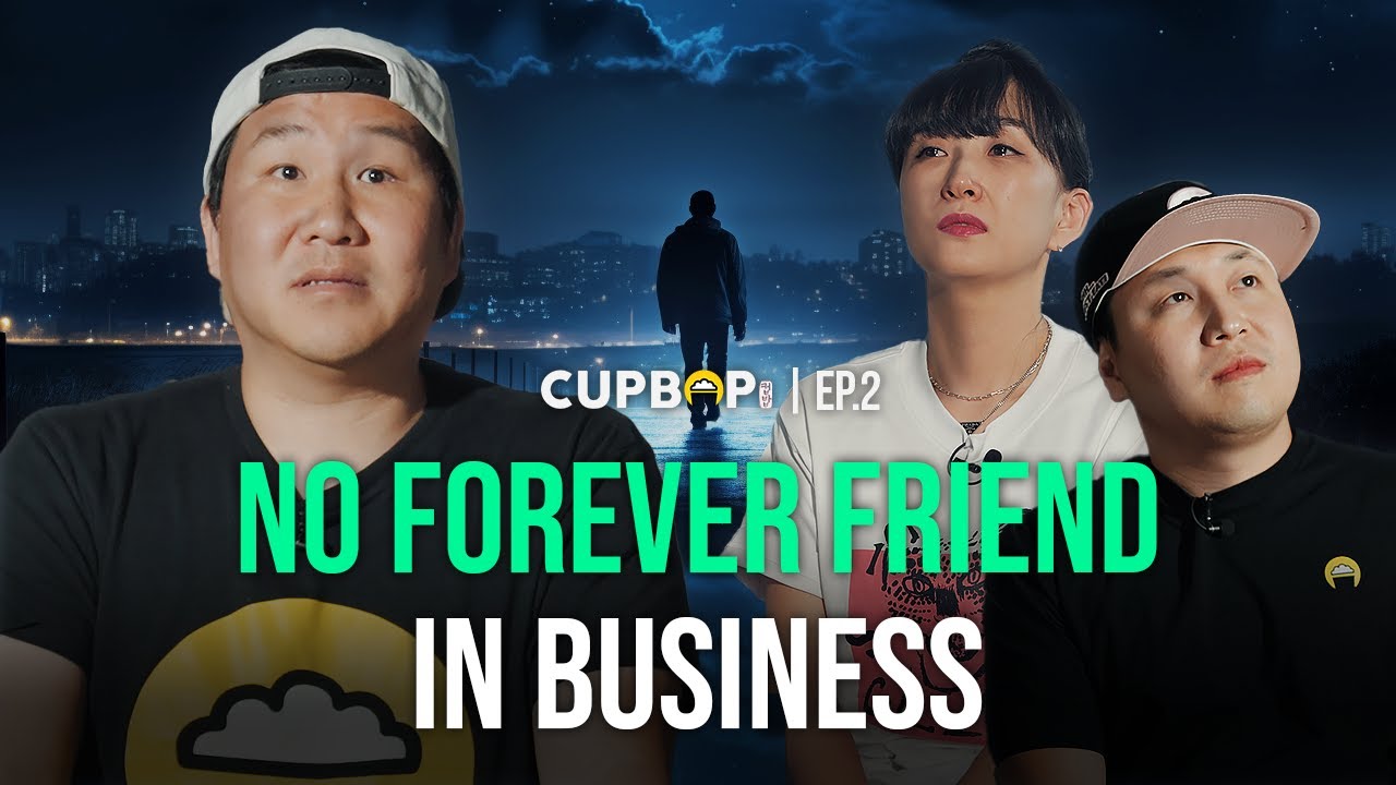 When $100M Business Ownership Ends a Friendship | CUPBOP EP.2